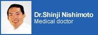 Dr.Shinji Nishimoto : Medical doctor